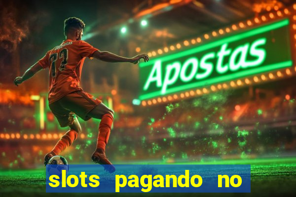 slots pagando no cadastro saque free