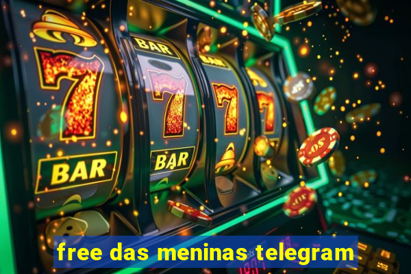 free das meninas telegram