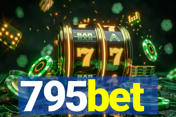 795bet