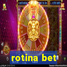 rotina bet