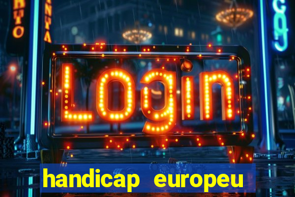 handicap europeu empate 1