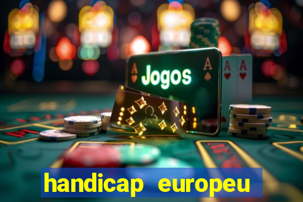 handicap europeu empate 1