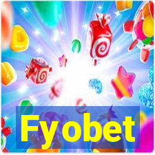 Fyobet