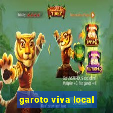 garoto viva local