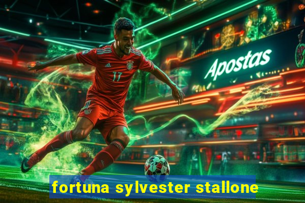 fortuna sylvester stallone