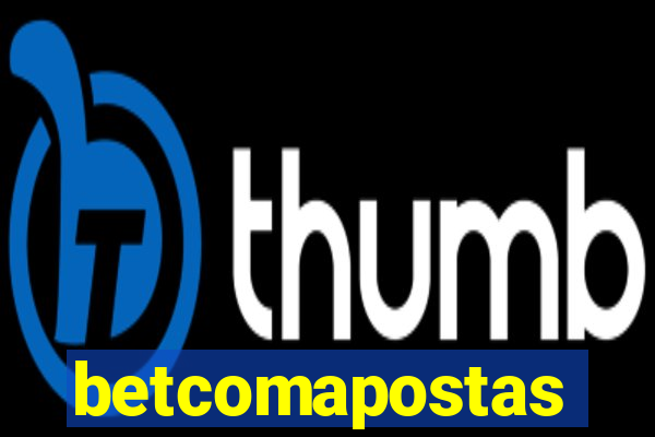 betcomapostas