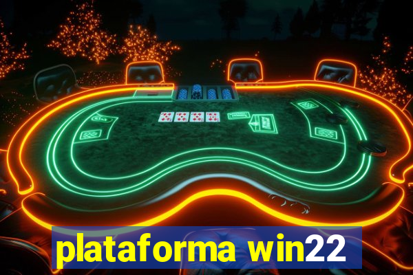 plataforma win22