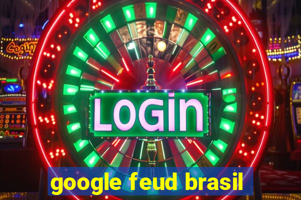 google feud brasil