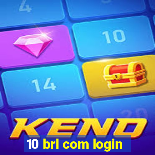 10 brl com login