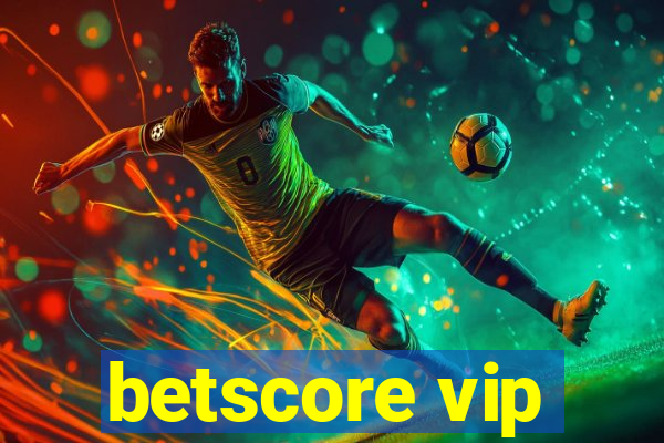 betscore vip