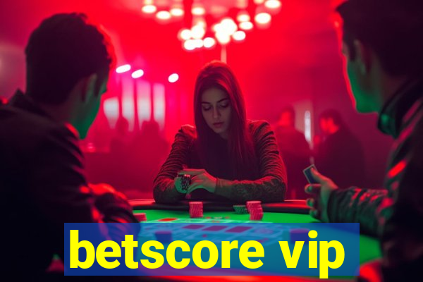 betscore vip