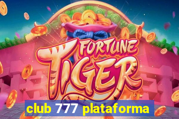 club 777 plataforma