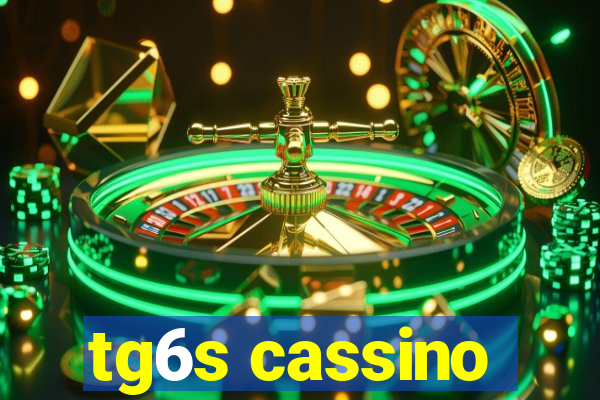 tg6s cassino