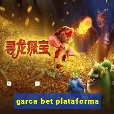 garca bet plataforma