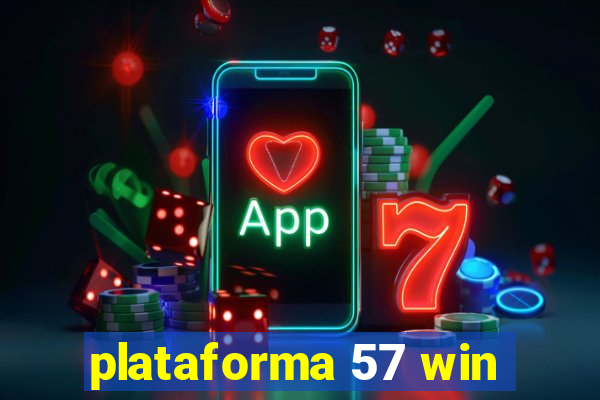 plataforma 57 win