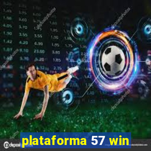 plataforma 57 win