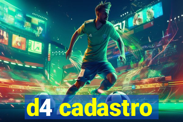 d4 cadastro