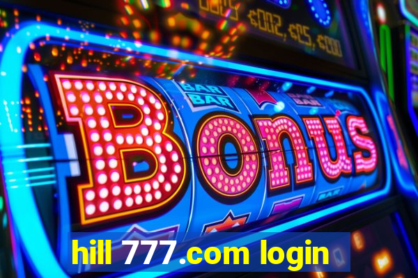 hill 777.com login