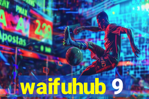 waifuhub 9