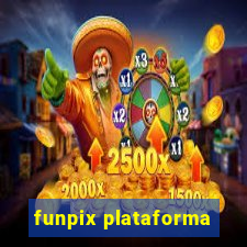 funpix plataforma