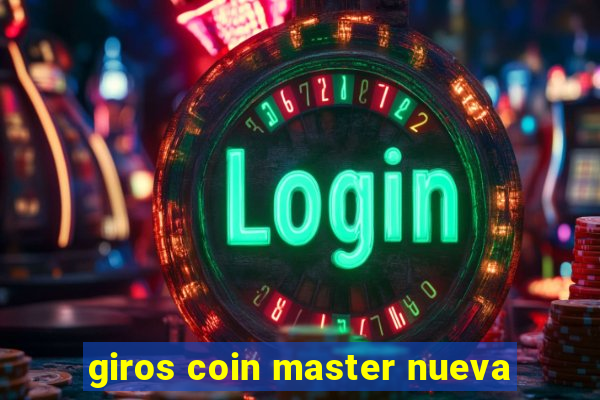 giros coin master nueva