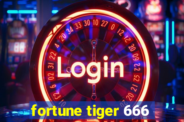 fortune tiger 666