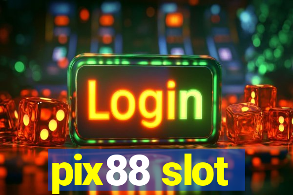 pix88 slot