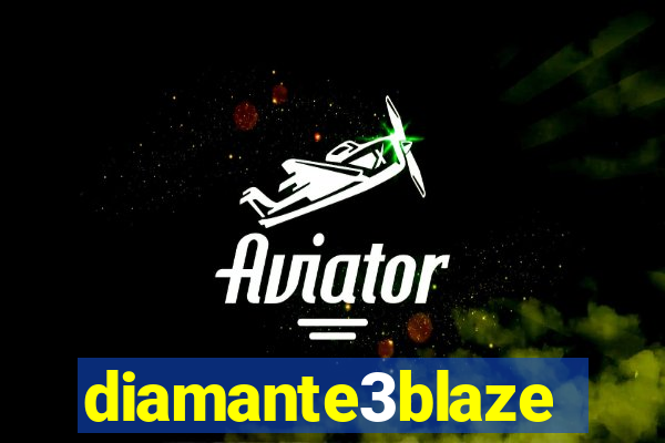 diamante3blaze