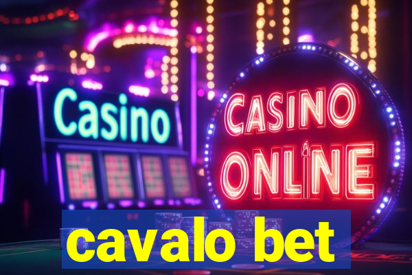 cavalo bet