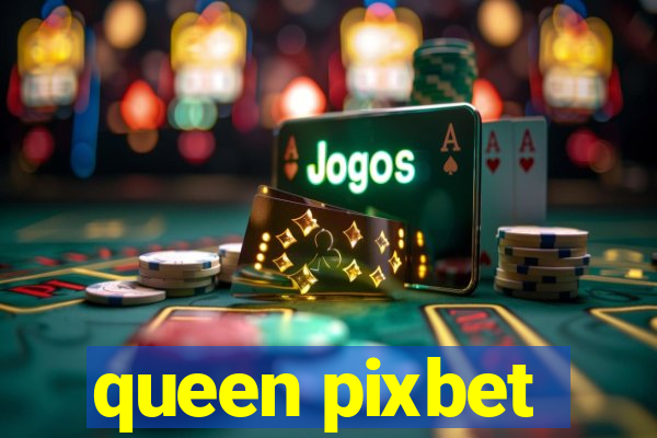 queen pixbet