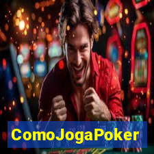 ComoJogaPoker