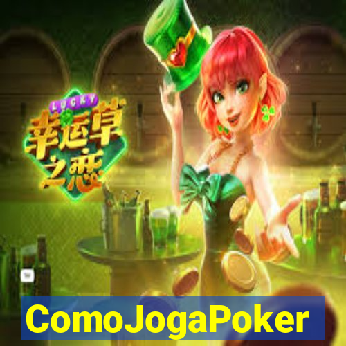 ComoJogaPoker