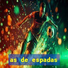 as de espadas tarot conselho