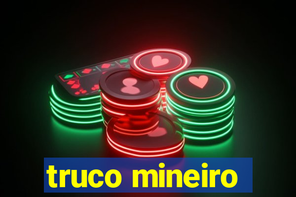 truco mineiro