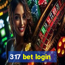 317 bet login