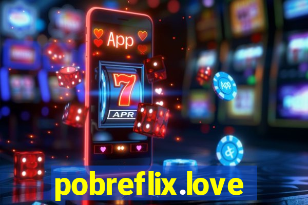 pobreflix.love