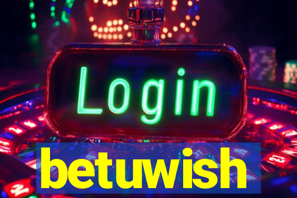 betuwish