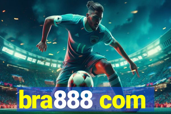 bra888 com