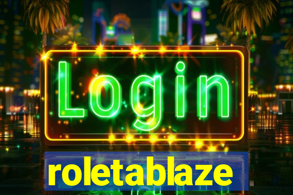 roletablaze