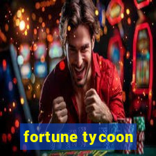 fortune tycoon