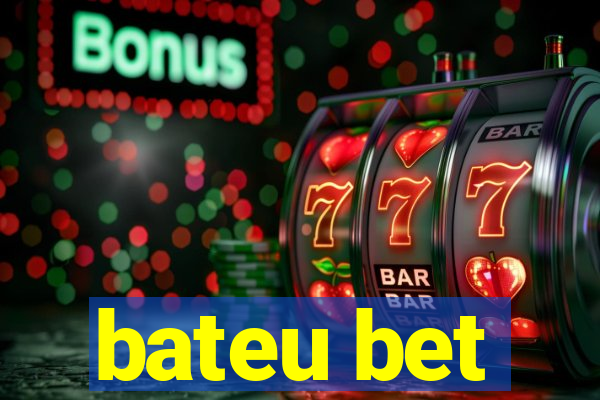 bateu bet