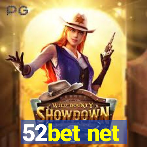 52bet net