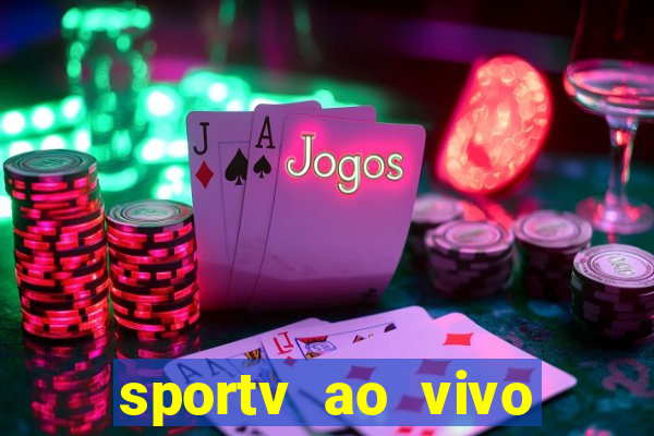 sportv ao vivo mega canais