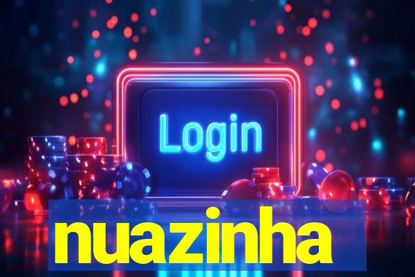 nuazinha