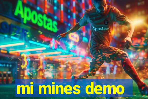 mi mines demo