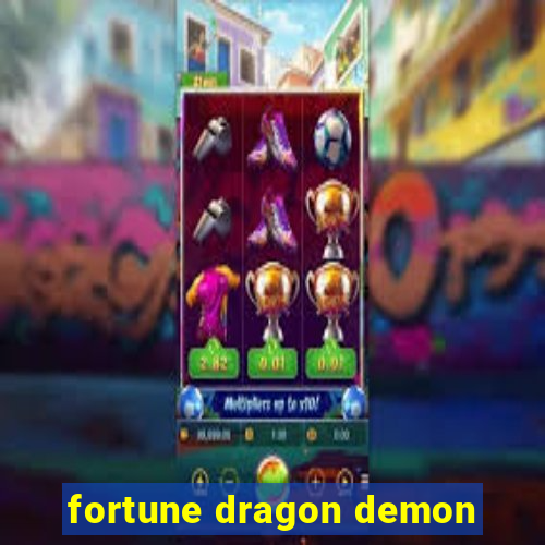 fortune dragon demon