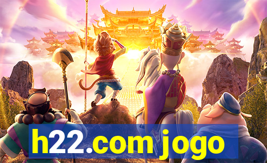 h22.com jogo