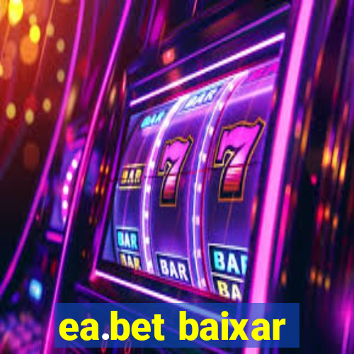 ea.bet baixar