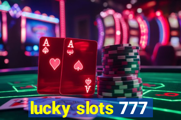 lucky slots 777