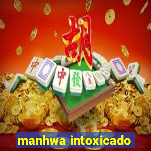 manhwa intoxicado